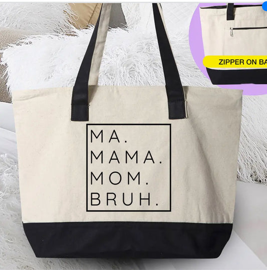 Ma Mama Mom Bruh -Canvas Tote